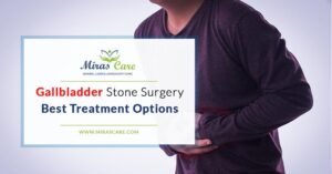 Read more about the article All you need to know about GallBladder Stone Surgeries